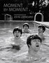 MOMENT BY MOMENT - L.E. & Chalk